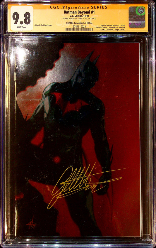 Batman Beyond #1 CGCS 9.8 Dell'Otto Convention Foil Edition Signed by Gabriele Dell'Otto